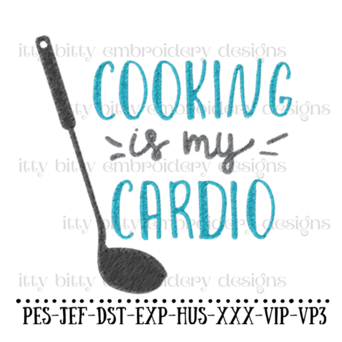 Cooking is My Cardio Machine Embroidery Design