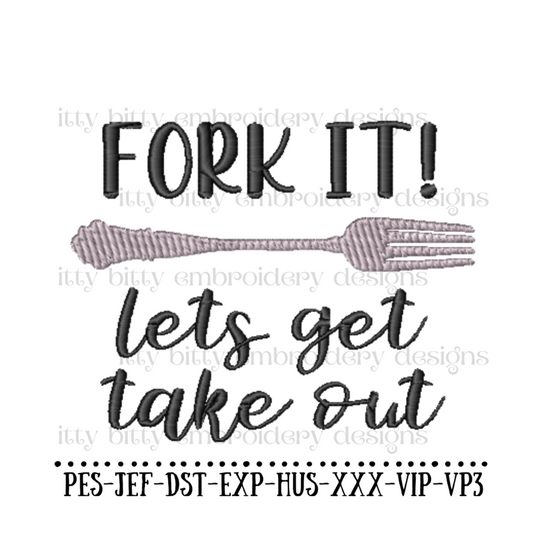 Fork It Lets Get Take Out