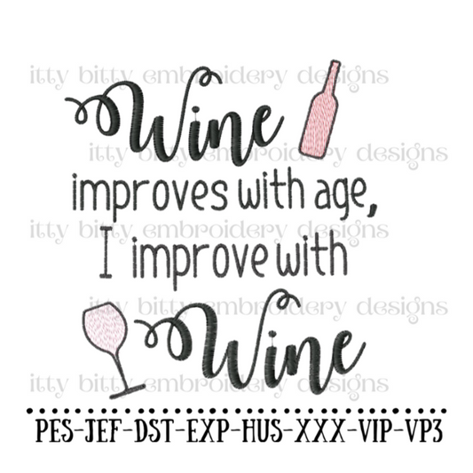 Wine Improves with Age Machine Embroidery Design